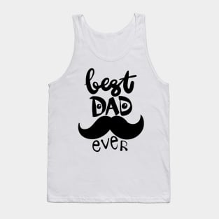 Best dad ever. Fathers day greeting. Tank Top